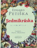 Kniha: Sedmikráska (Eduard Petiška). Knižní klub, 1997 Kniha: Sedmikráska (Eduard Petiška). Knižní klub, 1997