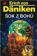 Kniha: Šok z bohů (Erich von Däniken). , 1995 Kniha: Šok z bohů (Erich von Däniken). , 1995