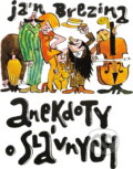 Kniha: Anekdoty o slávnych (Ján Brezina). , 1985 Kniha: Anekdoty o slávnych (Ján Brezina). , 1985