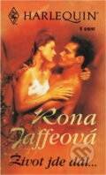 Kniha: Život jde dál- (Rona Jaffe). Harlequin, 1996 Kniha: Život jde dál- (Rona Jaffe). Harlequin, 1996