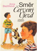 Kniha: Směr Červený Újezd (Anna Blažíčková). , 1986 Kniha: Směr Červený Újezd (Anna Blažíčková). , 1986
