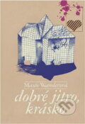 Kniha: Dobré jitro, krásko (Maxie Wander). , 1981 Kniha: Dobré jitro, krásko (Maxie Wander). , 1981