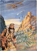 Kniha: Biggles pátrá v minulosti (William Earl Johns). Riopress, 1996 Kniha: Biggles pátrá v minulosti (William Earl Johns). Riopress, 1996