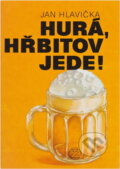 Kniha: Hurá, hřbitov jede! (Jan Hlavička). Ivo Železný, 1991 Kniha: Hurá, hřbitov jede! (Jan Hlavička). Ivo Železný, 1991