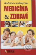 Kniha: Rodinná encyklopedie medicíny a zdraví (Maxine Long). Rebo, 2008 Kniha: Rodinná encyklopedie medicíny a zdraví (Maxine Long). Rebo, 2008