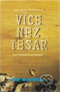 Kniha: Více než tesař (Josh McDowell). , 1990 Kniha: Více než tesař (Josh McDowell). , 1990