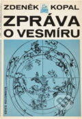 Kniha: Zpráva o vesmíru (Zdeněk Kopal). , 1976 Kniha: Zpráva o vesmíru (Zdeněk Kopal). , 1976