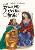 Kniha: Žena pro třetího krále (Ludmila Vaňková). , 1991 Kniha: Žena pro třetího krále (Ludmila Vaňková). , 1991