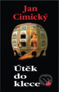 Kniha: Útěk do klece (Jan Cimický). Baronet, 1997 Kniha: Útěk do klece (Jan Cimický). Baronet, 1997