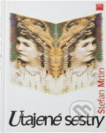 Kniha: Utajené sestry : román (Stefan Murr). , 1998 Kniha: Utajené sestry : román (Stefan Murr). , 1998