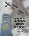 Kniha: Američtí hloubkoví stíhači nad Brnem : (nález trosek P-51B Mustang u Brna-Slatiny) (). , 2008 Kniha: Američtí hloubkoví stíhači nad Brnem : (nález trosek P-51B Mustang u Brna-Slatiny) (). , 2008