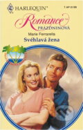 Kniha: Svéhlavá žena (Marie Ferrarella). Harlequin, 1999 Kniha: Svéhlavá žena (Marie Ferrarella). Harlequin, 1999