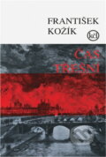Kniha: Čas třešní (František Kožík). OPTYS, 1995 Kniha: Čas třešní (František Kožík). OPTYS, 1995