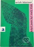 Kniha: Když jsem byl malý kluk (Erich Kästner). , 1966 Kniha: Když jsem byl malý kluk (Erich Kästner). , 1966