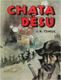 Kniha: Chata děsu (Jan Karel Čemus). , 1991 Kniha: Chata děsu (Jan Karel Čemus). , 1991