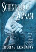 Kniha: Schindlerův seznam (Thomas Keneally). , 1994 Kniha: Schindlerův seznam (Thomas Keneally). , 1994