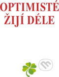 Kniha: Optimisté žijí déle (Heidelore Kluge). , 2000 Kniha: Optimisté žijí déle (Heidelore Kluge). , 2000