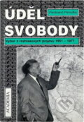 Kniha: Úděl svobody : výbor z rozhlasových projevů 1951-1977 (Ferdinand Peroutka). , 1995 Kniha: Úděl svobody : výbor z rozhlasových projevů 1951-1977 (Ferdinand Peroutka). , 1995