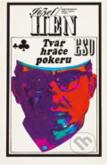 Kniha: Tvář hráče pokeru (Józef Hen). Naše vojsko, 1973 Kniha: Tvář hráče pokeru (Józef Hen). Naše vojsko, 1973