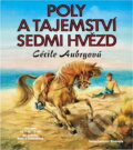 Kniha: Poly a tajemství sedmi hvězd (Cécile Aubry). Svoboda, 1995 Kniha: Poly a tajemství sedmi hvězd (Cécile Aubry). Svoboda, 1995