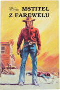 Kniha: Mstitel z Farewelu (Jaroslav Pokorný). , 1993 Kniha: Mstitel z Farewelu (Jaroslav Pokorný). , 1993