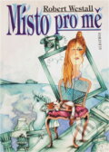 Kniha: Místo pro mě (Robert Westall). , 1996 Kniha: Místo pro mě (Robert Westall). , 1996