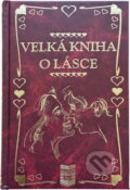 Kniha: Velká kniha o lásce (Pali). Pali, 2007 Kniha: Velká kniha o lásce (Pali). Pali, 2007