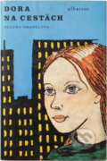Kniha: Dora na cestách (Helena Šmahelová). , 1979 Kniha: Dora na cestách (Helena Šmahelová). , 1979