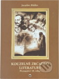 Kniha: Kouzelné zrcadlo literatury (Jaroslav Blažke). Velryba, 1999 Kniha: Kouzelné zrcadlo literatury (Jaroslav Blažke). Velryba, 1999