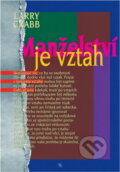 Kniha: Manželství je vztah (Larry Crabb). Návrat domů, 1994 Kniha: Manželství je vztah (Larry Crabb). Návrat domů, 1994