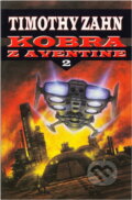 Kniha: Kobra z Aventine (Timothy Zahn). , 2002 Kniha: Kobra z Aventine (Timothy Zahn). , 2002