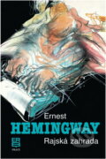 Kniha: Rajská zahrada (Ernest Hemingway). Práce, 1991 Kniha: Rajská zahrada (Ernest Hemingway). Práce, 1991