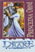 Kniha: Princezna ohně (Shannon Drake). Domino, 1997 Kniha: Princezna ohně (Shannon Drake). Domino, 1997