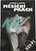 Kniha: Měsíční prach (Arthur C. Clarke). Odeon, 1989 Kniha: Měsíční prach (Arthur C. Clarke). Odeon, 1989
