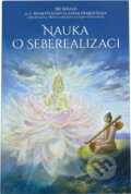 Kniha: Nauka o seberealizaci : články z časopisu Back to godhead (A. Č. Bhaktivédanta Swami Prabhupáda). , 2018 Kniha: Nauka o seberealizaci : články z časopisu Back to godhead (A. Č. Bhaktivédanta Swami Prabhupáda). , 2018