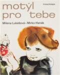 Kniha: Motýl pro tebe (Milena Lukešová). , 1983 Kniha: Motýl pro tebe (Milena Lukešová). , 1983