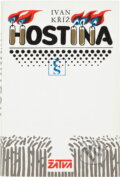 Kniha: Hostina (Ivan Kříž). Československý spisovatel, 1984 Kniha: Hostina (Ivan Kříž). Československý spisovatel, 1984
