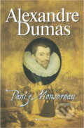 Kniha: Paní de Monsoreau (Alexandre Dumas). Garamond, 2016 Kniha: Paní de Monsoreau (Alexandre Dumas). Garamond, 2016