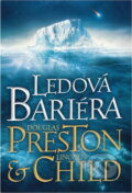 Kniha: Ledová bariéra (Douglas J. Preston a Lincoln Child). BB/art, 2018 Kniha: Ledová bariéra (Douglas J. Preston a Lincoln Child). BB/art, 2018