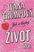 Kniha: Jen z lásky (Ivana Trump). , 1992 Kniha: Jen z lásky (Ivana Trump). , 1992