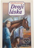 Kniha: Dvojí láska (Aida Brumovská). Knižní klub, 2001 Kniha: Dvojí láska (Aida Brumovská). Knižní klub, 2001