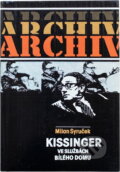 Kniha: Kissinger ve službách Bílého domu (Milan Syruček). , 1985 Kniha: Kissinger ve službách Bílého domu (Milan Syruček). , 1985