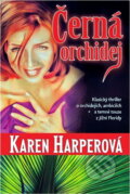 Kniha: Černá orchidej (Karen Harper). , 2000 Kniha: Černá orchidej (Karen Harper). , 2000