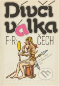 Kniha: Dívčí válka (František Ringo Čech). , 1990 Kniha: Dívčí válka (František Ringo Čech). , 1990