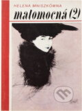 Kniha: Malomocná (Helena Mniszkówna). Ivo Železný, 1993 Kniha: Malomocná (Helena Mniszkówna). Ivo Železný, 1993