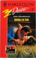 Kniha: Kovboj se žení : Joan Johnstonová (Joan Johnston). Harlequin, 1995 Kniha: Kovboj se žení : Joan Johnstonová (Joan Johnston). Harlequin, 1995