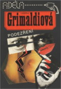 Kniha: Podezření (Laura Grimaldi). InterPress, 1991 Kniha: Podezření (Laura Grimaldi). InterPress, 1991