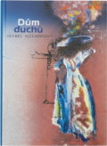 Kniha: Dům duchů (Isabel Allende). Svoboda, 1990 Kniha: Dům duchů (Isabel Allende). Svoboda, 1990