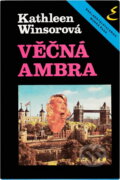 Kniha: Věčná Ambra (Kathleen Winsor). , 1990 Kniha: Věčná Ambra (Kathleen Winsor). , 1990