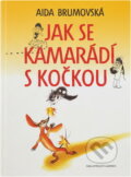 Kniha: Jak se kamarádí s kočkou (Aida Brumovská). Svoboda, 1995 Kniha: Jak se kamarádí s kočkou (Aida Brumovská). Svoboda, 1995